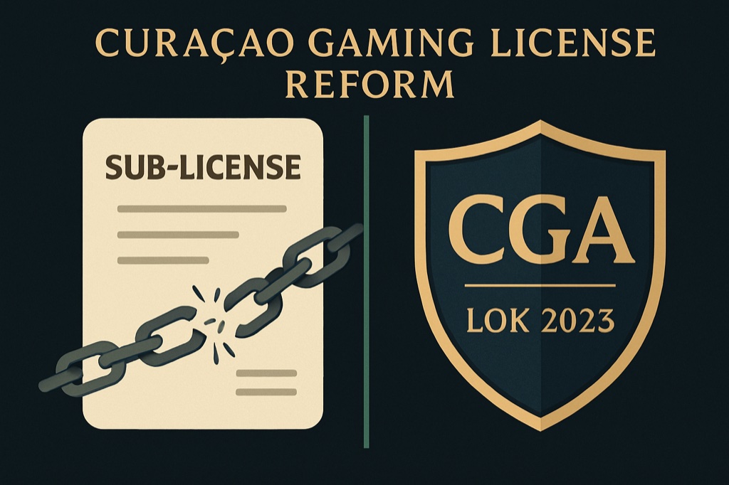 Reforma LOK de Curaçao: nuevo sistema de licencias de la CGA